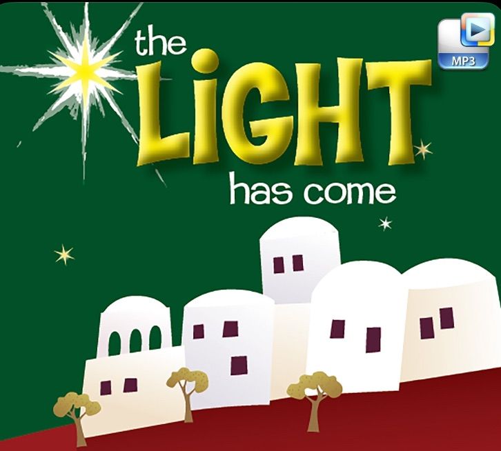 The Light Has Come - Christmas Eve Program