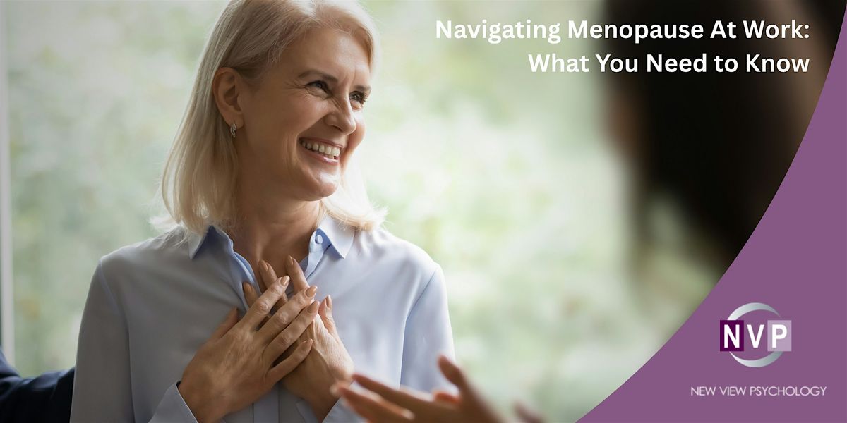 Navigating Menopause At Work With Clarity & Confidence (Hybrid Workshop)