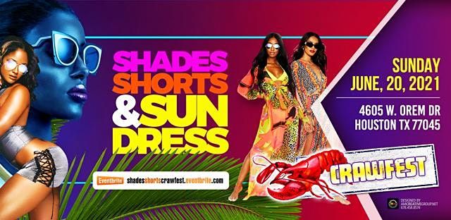SHADES SHORTS & SUN DRESS CRAWFEST