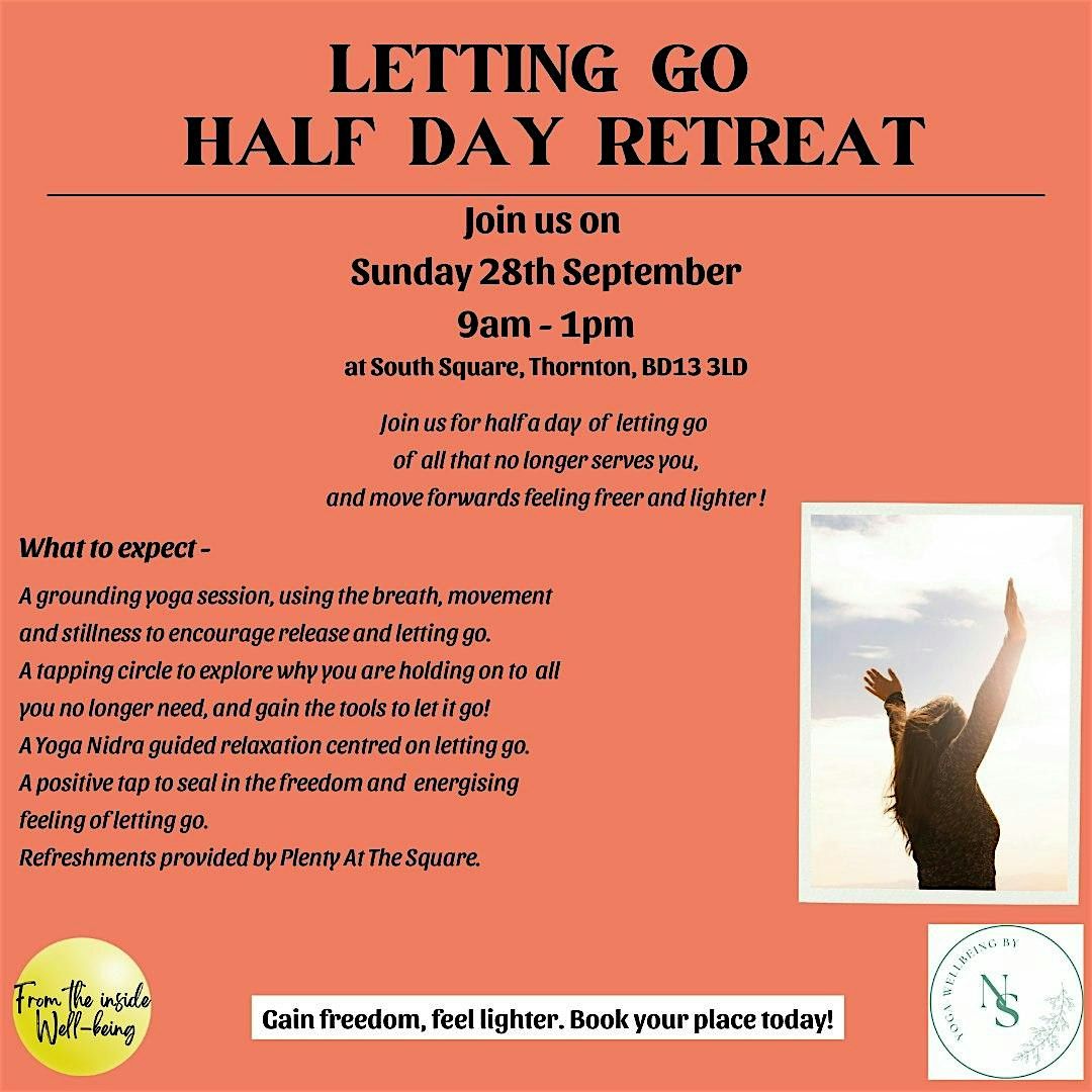 Letting Go - a half day retreat.