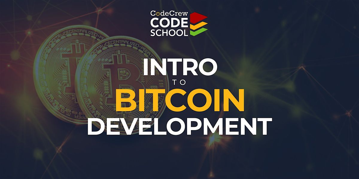 Intro to Bitcoin Development - BYTE Size Course