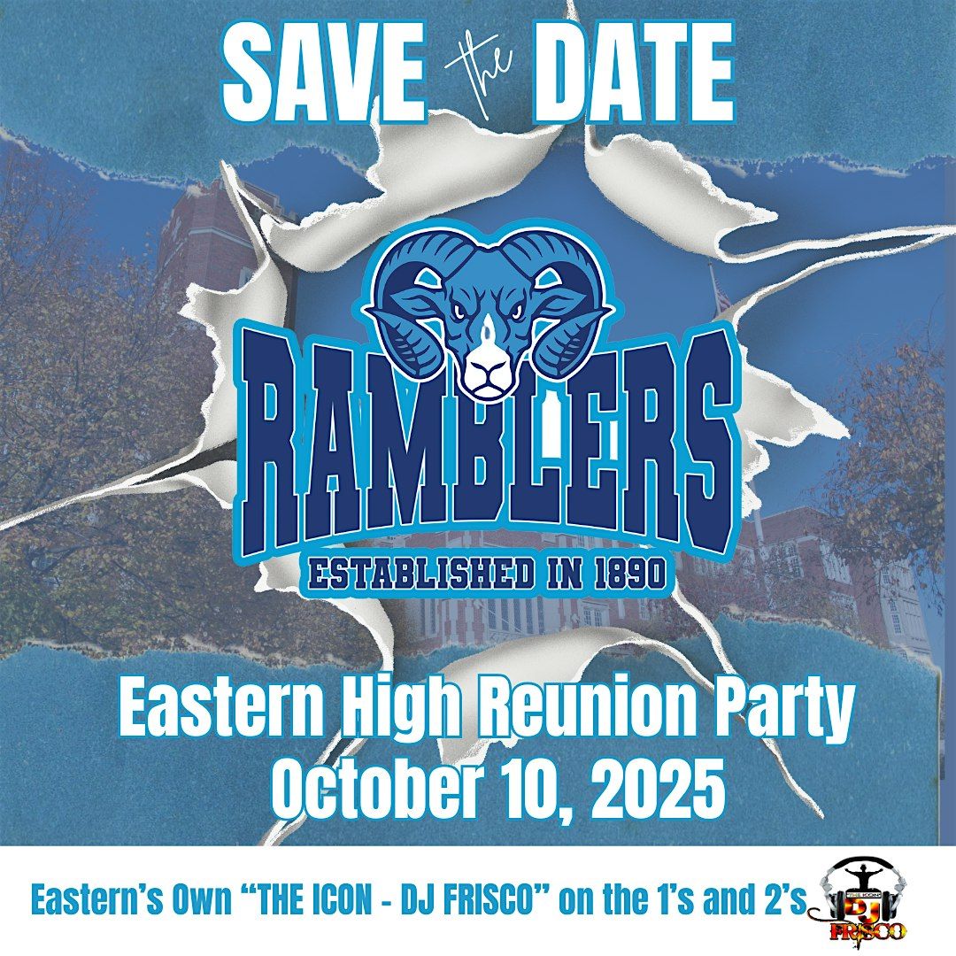 EASTERN HIGH ALL ALUMNI REUNION