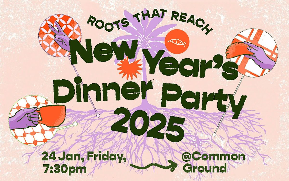 Roots that Reach: Kontinentalist New Year\u2019s Dinner Party