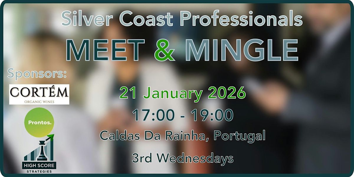 Meet & Mingle Silver Coast - Janeiro \/ January