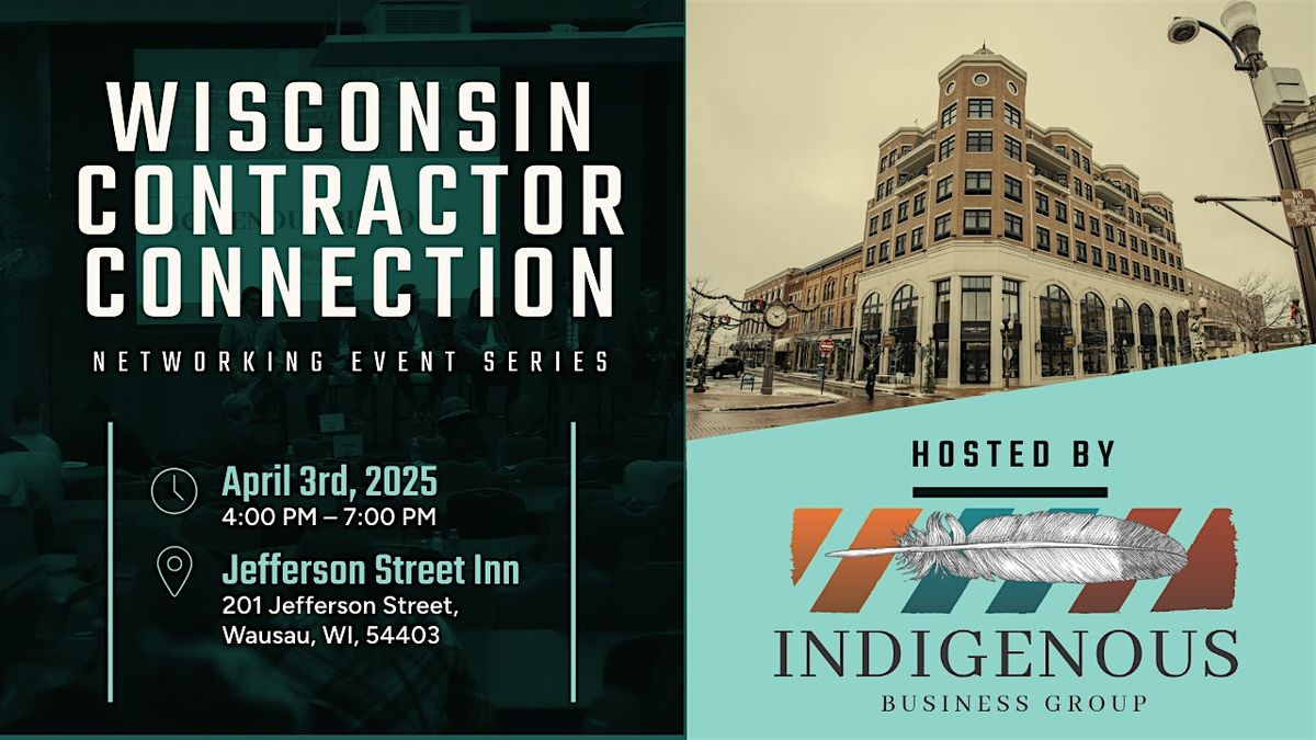 Wisconsin Contractor Connection - Networking Event Series - Wausau