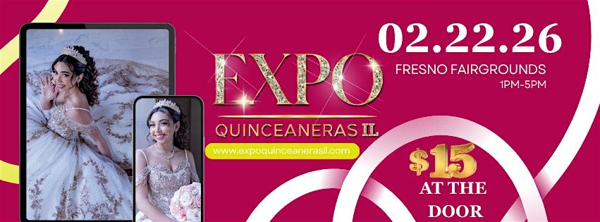 Expo Quinceaneras -Fresno,CA