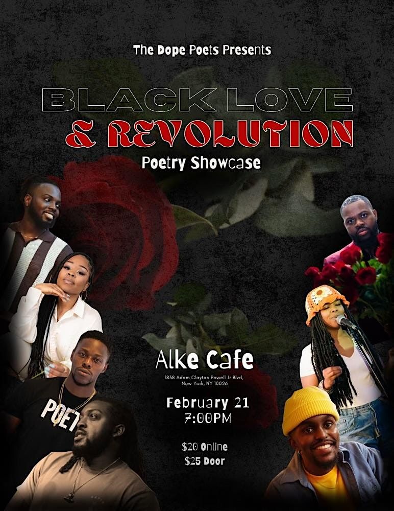 The Dope Poets Present : Black Love & Revolution