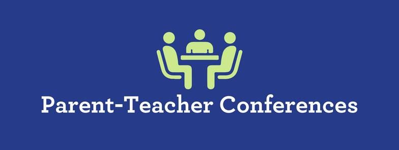 Parent-Teacher Conferences, No Classes