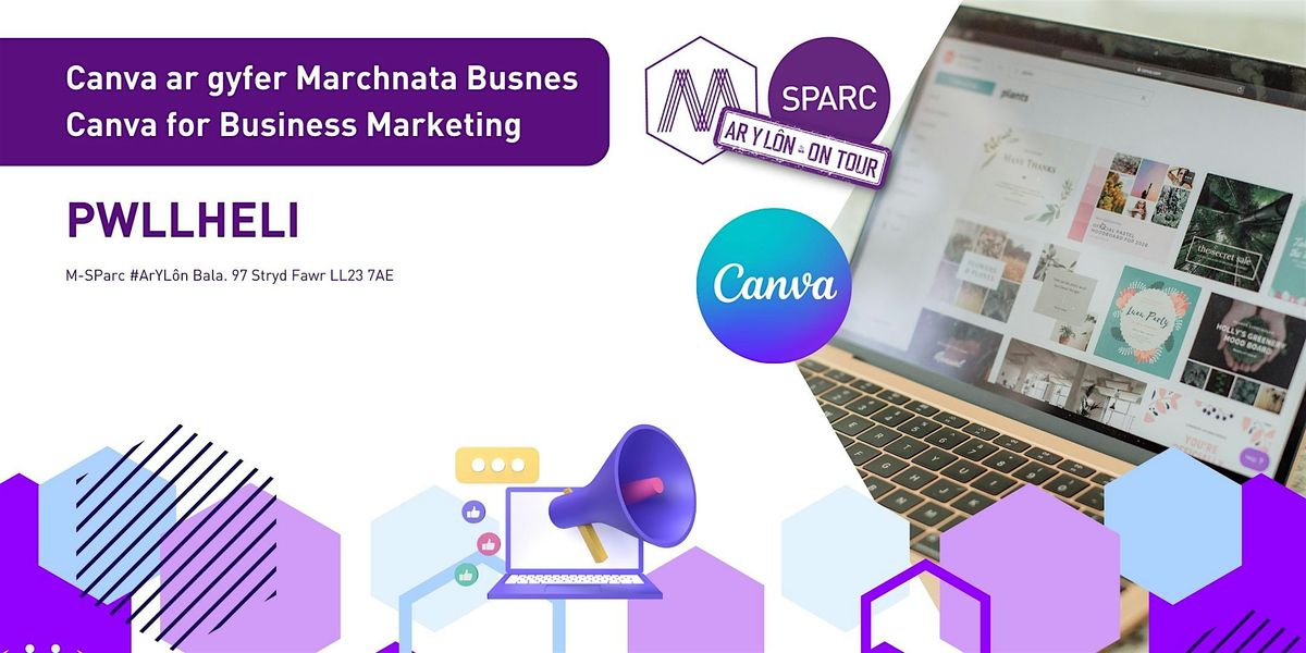 Canva ar gyfer Marchnata Busnes \/\/ Canva for Business Marketing - BALA