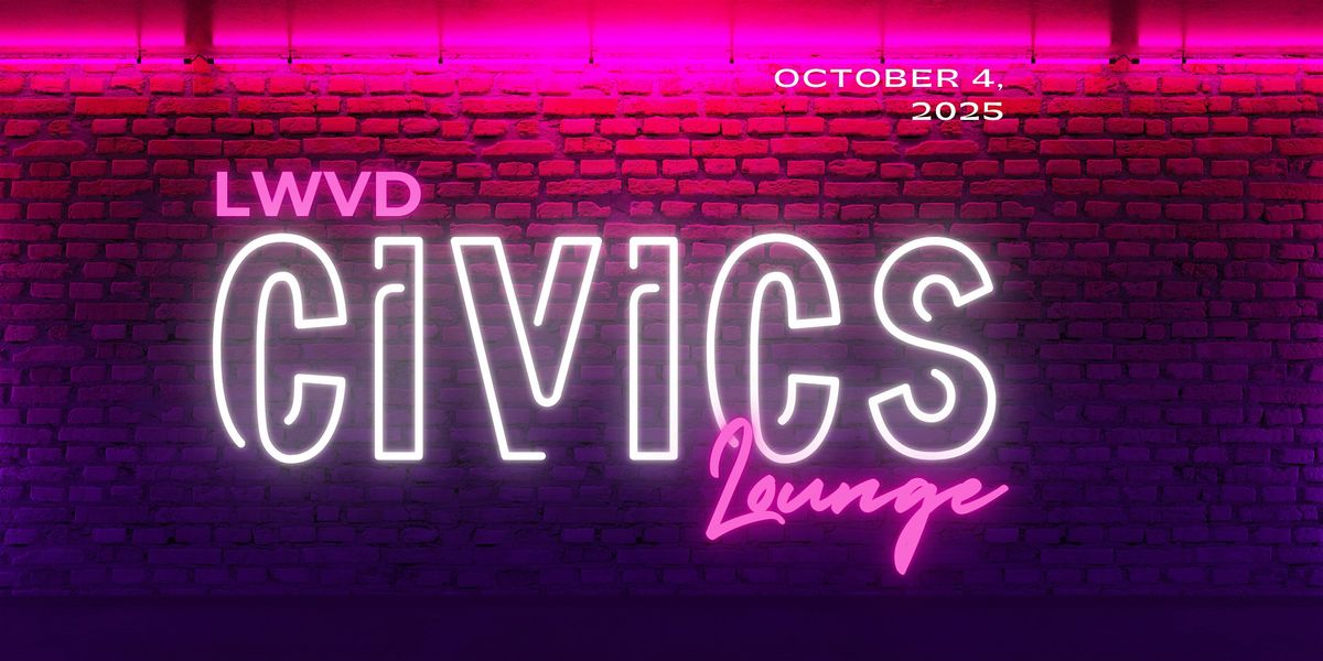 LWVD Civics Lounge