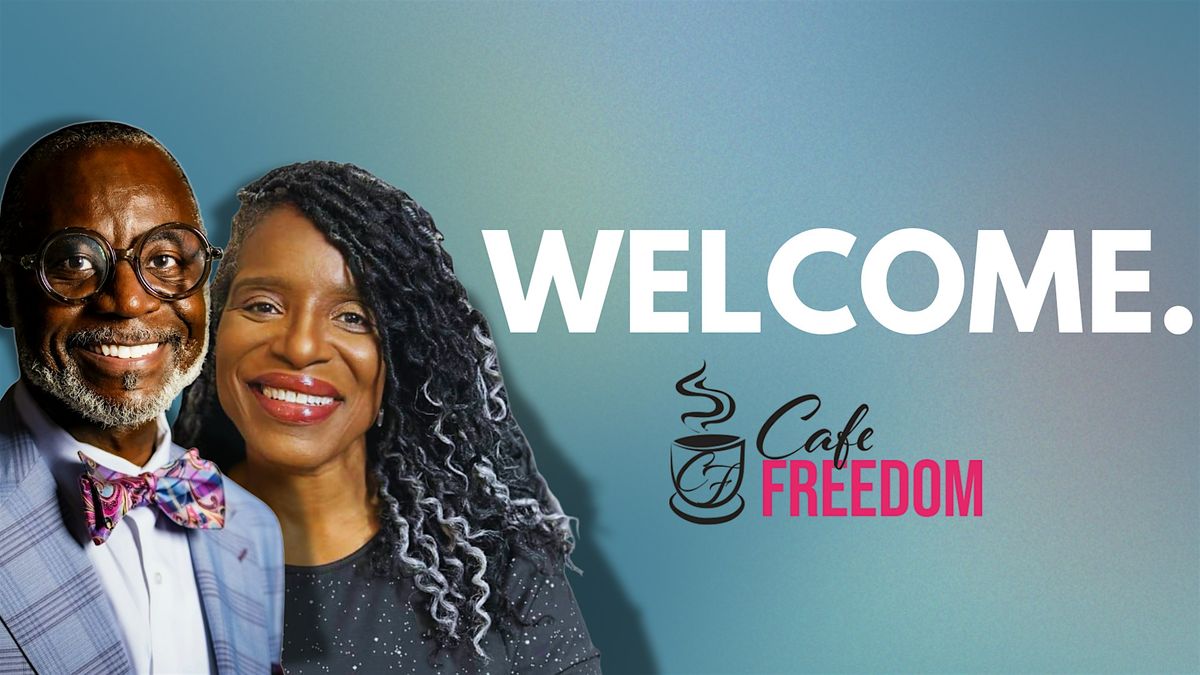 Cafe Freedom Healing and Empowerment Summit