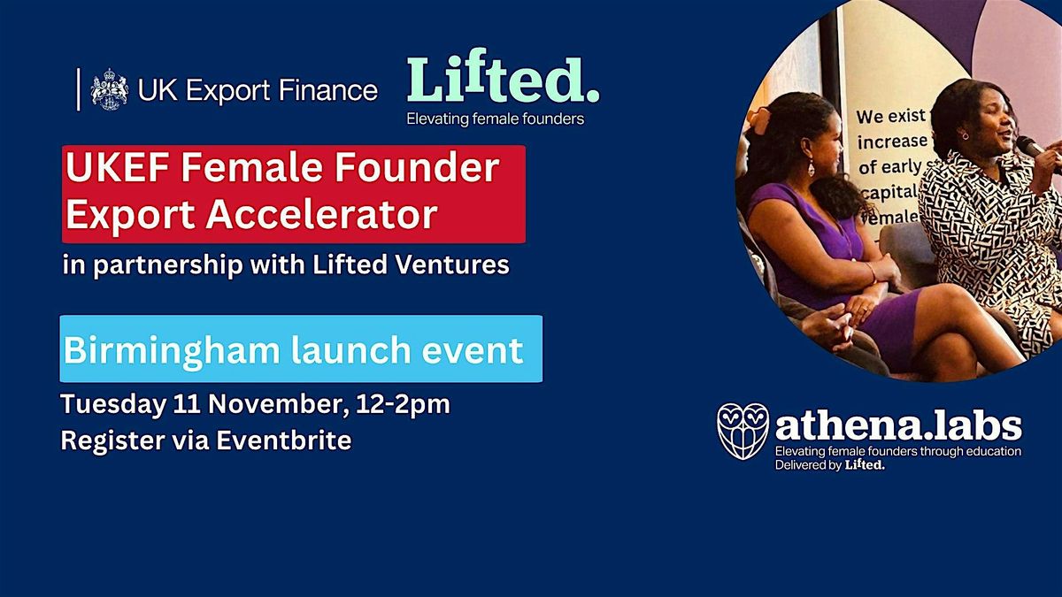 UKEF Female Founder Export Accelerator - Birmingham launch event