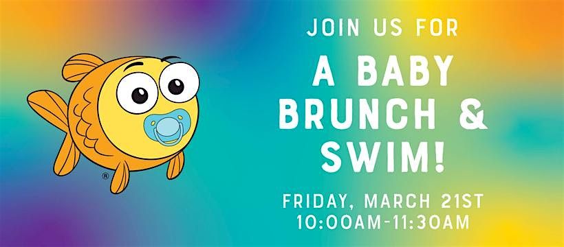 Baby Brunch & Swim!