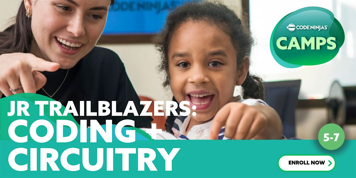 JR Trailblazers: Coding & Circuitry (AM)