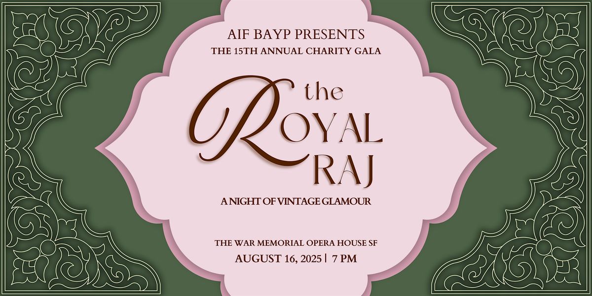 AIF's 15th Annual Charity Gala: The Royal Raj - A Night of Vintage Glamour