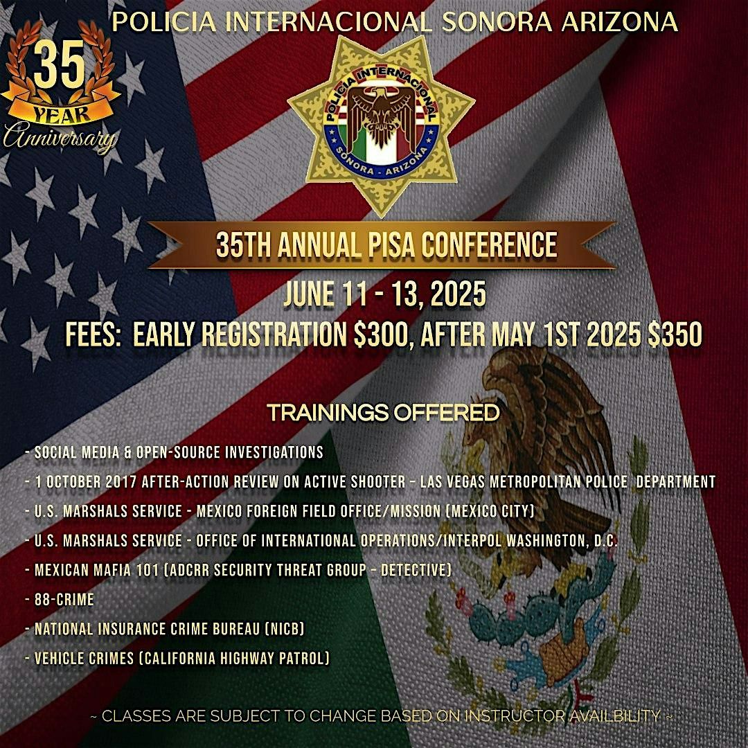 2025 Policia Internacional Sonora-Arizona (PISA) Annual Conference