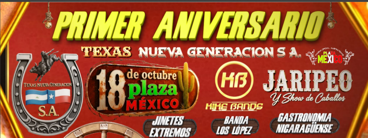 PRIMER ANIVERSARIO DE TEXAS NUEVA GENERACION