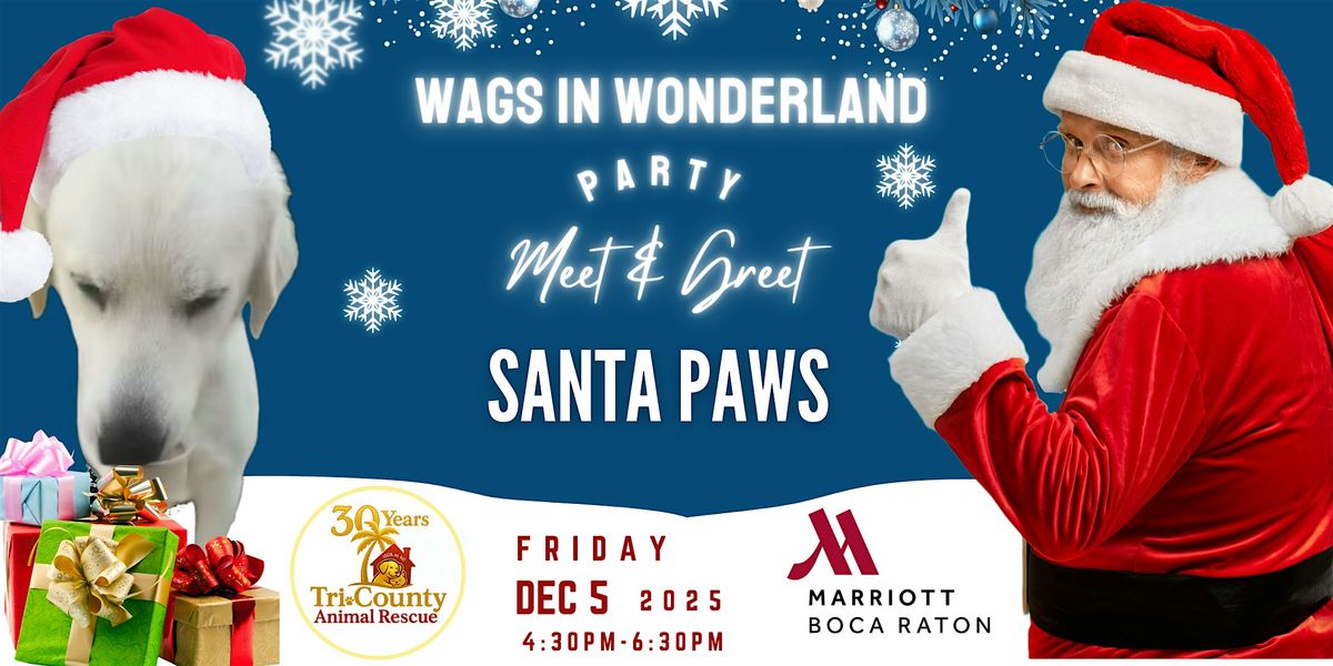 Wags In Wonderland  Party - Santa Paws