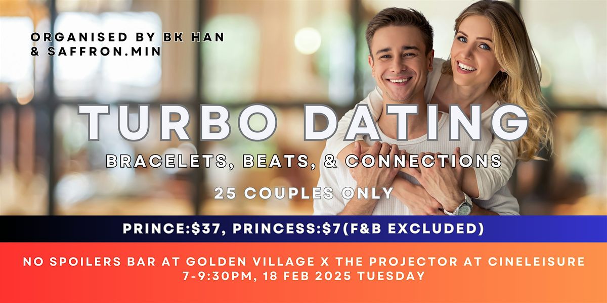 TURBO DATING #05 | Bracelets, Beats, & Connections