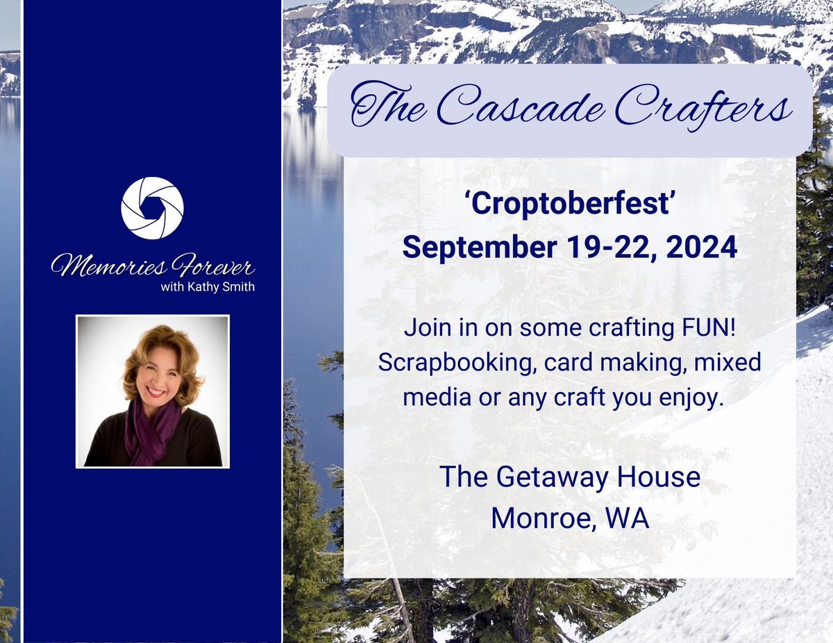 The Cascade Crafters 'Croptoberfest' Retreat