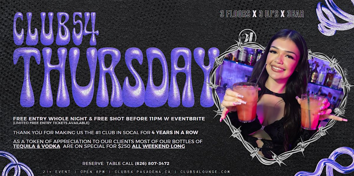 CLUB54 THURSDAYS -FREE ENTRY -TODAYS HITS