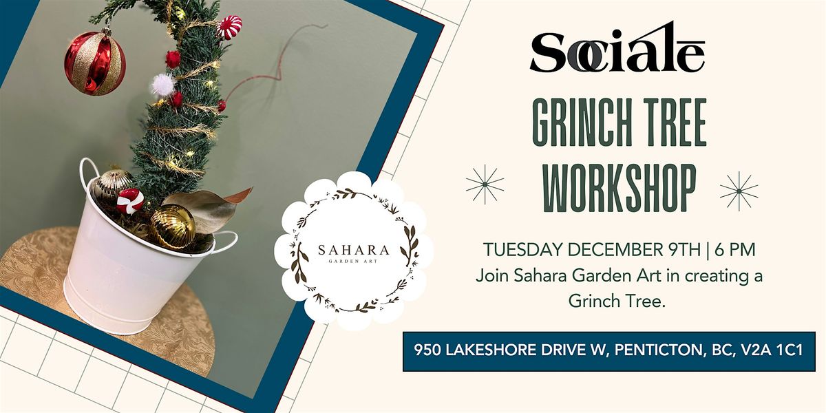 Grinch Tree Making & Wine  with Sahara Garden Art Co. at SOCIAL\u0112