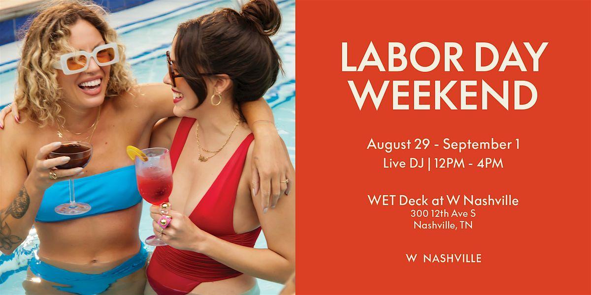 Labor Day Weekend at WET Deck