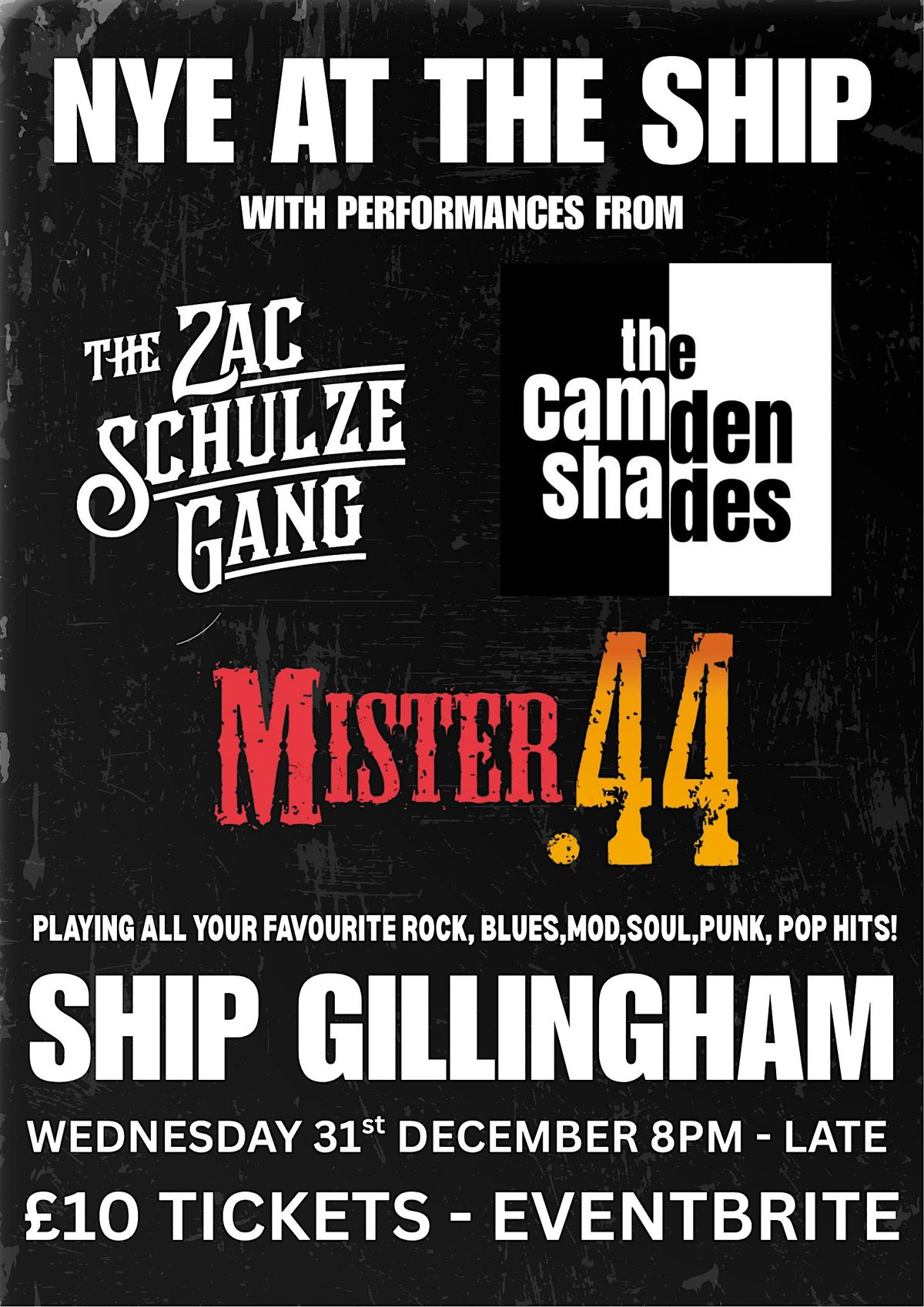 NYE at SHIP GILLINGHAM w. ZSG, CAMDEN SHADES, MR 44
