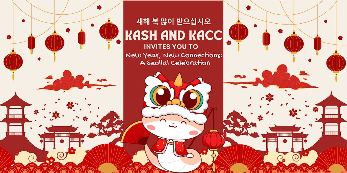 New Year, New Connections: A Seollal Celebration