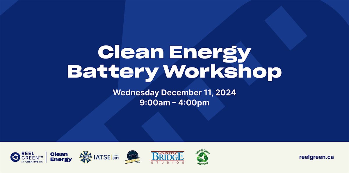 Reel Green\u2122 Clean Energy Battery Workshop