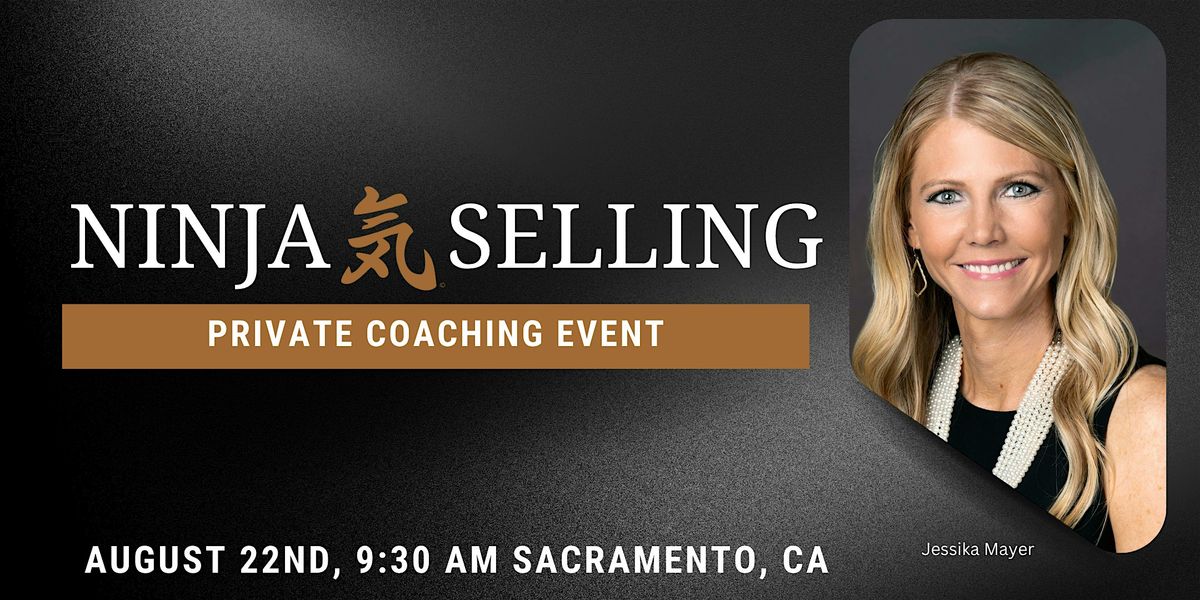 Ninja Selling: Private Coaching with Jessika Mayer
