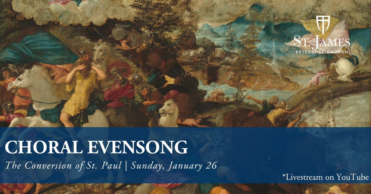 Choral Evensong: The Conversion of St. Paul