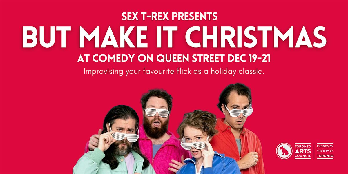 But Make It Christmas at Comedy on Queen Street