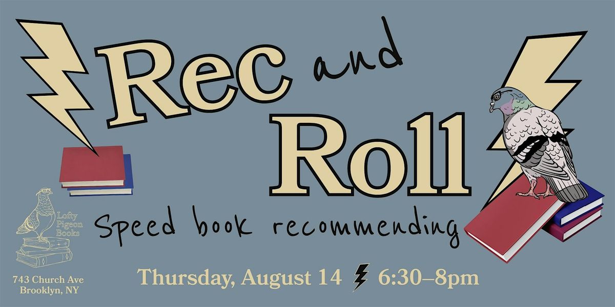 Rec and Roll: Speed Book Recommending at Lofty Pigeon Books