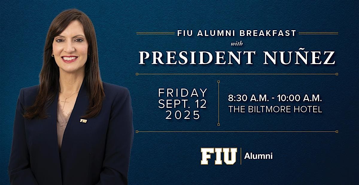FIU Alumni Breakfast with President Nu\u00f1ez