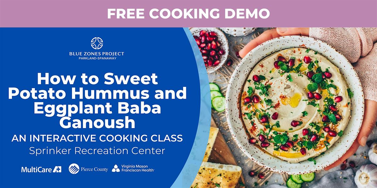 Make Sweet Potato Hummus & Baba Ganoush: Healthy Cooking Demo - BZP PS