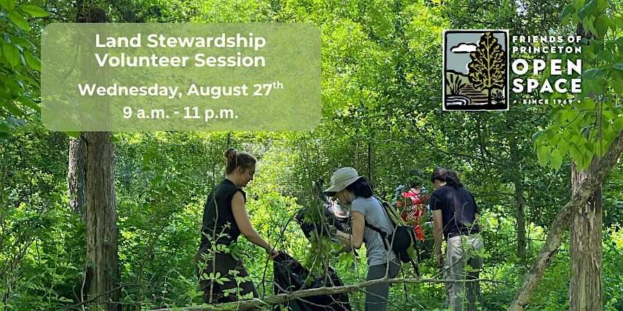 FOPOS Land Stewardship Volunteer Session \/\/ 8.27.25