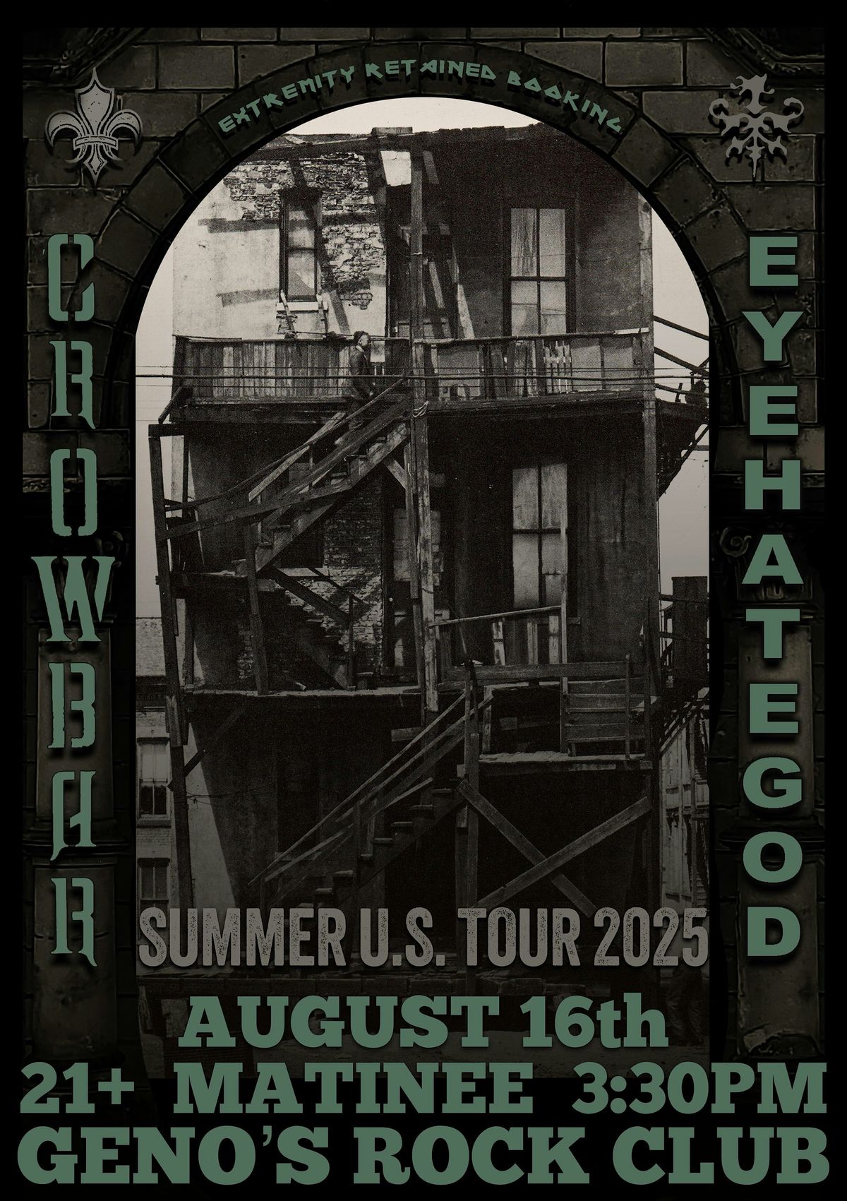 EYEHATEGOD \/\/ CROWBAR MATINEE SHOW AUGUST 16th Doors