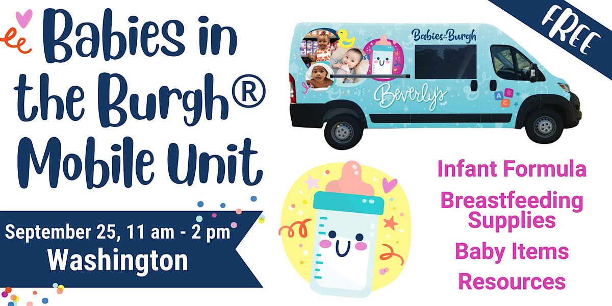 Babies in the Burgh Mobile Unit Stop - Washington