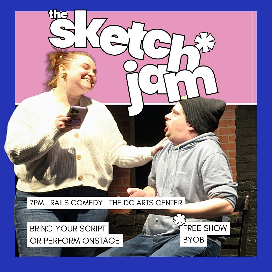 The Sketch Jam: Sketch Comedy Open Mic
