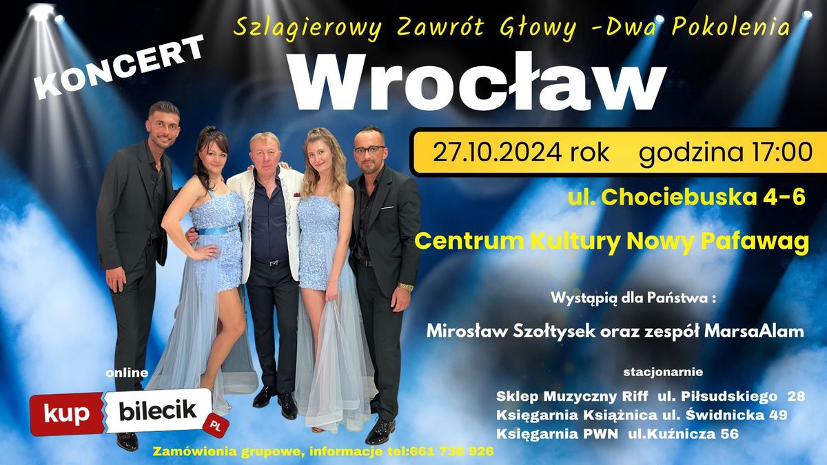 Koncert ,,SZLAGIEROWY ZAWR\u00d3T G\u0141OWY\u201d we Wroc\u0142awiu ?