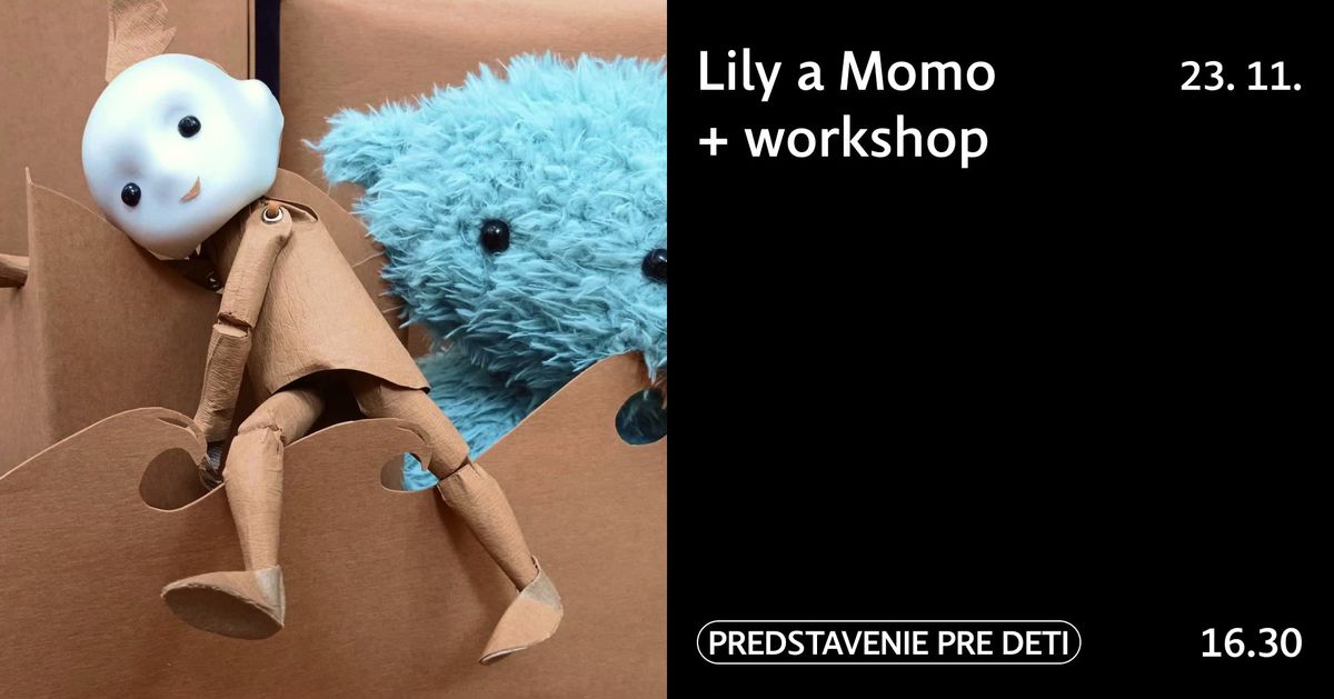 Lily a Momo + workshop