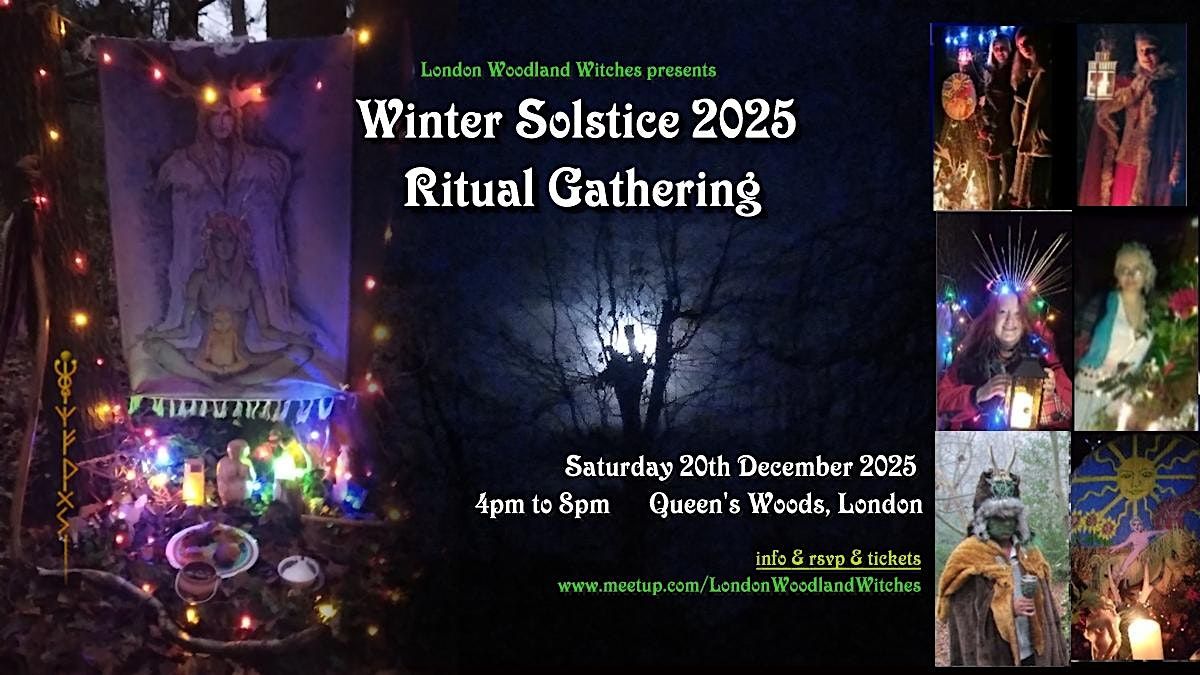 Woodland Winter Solstice 2025 Ritual Gathering (London)