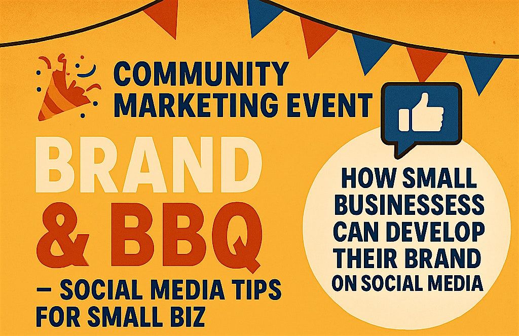 Brand & BBQ \u2014 Social Media Tips for Small Biz