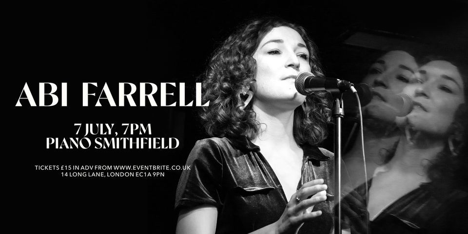 Abi Farrell (Headline Show) with support from Carmy Love Live at Piano Smithfield