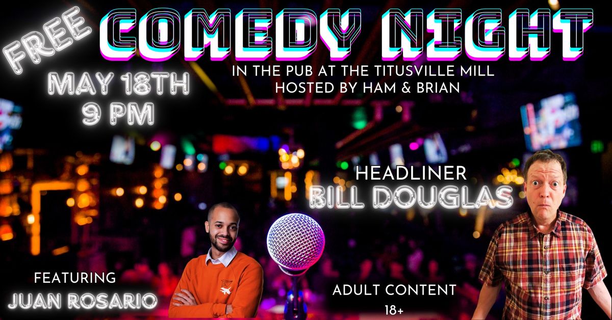 Free Comedy Night in The Pub with Headliner Bill Douglas