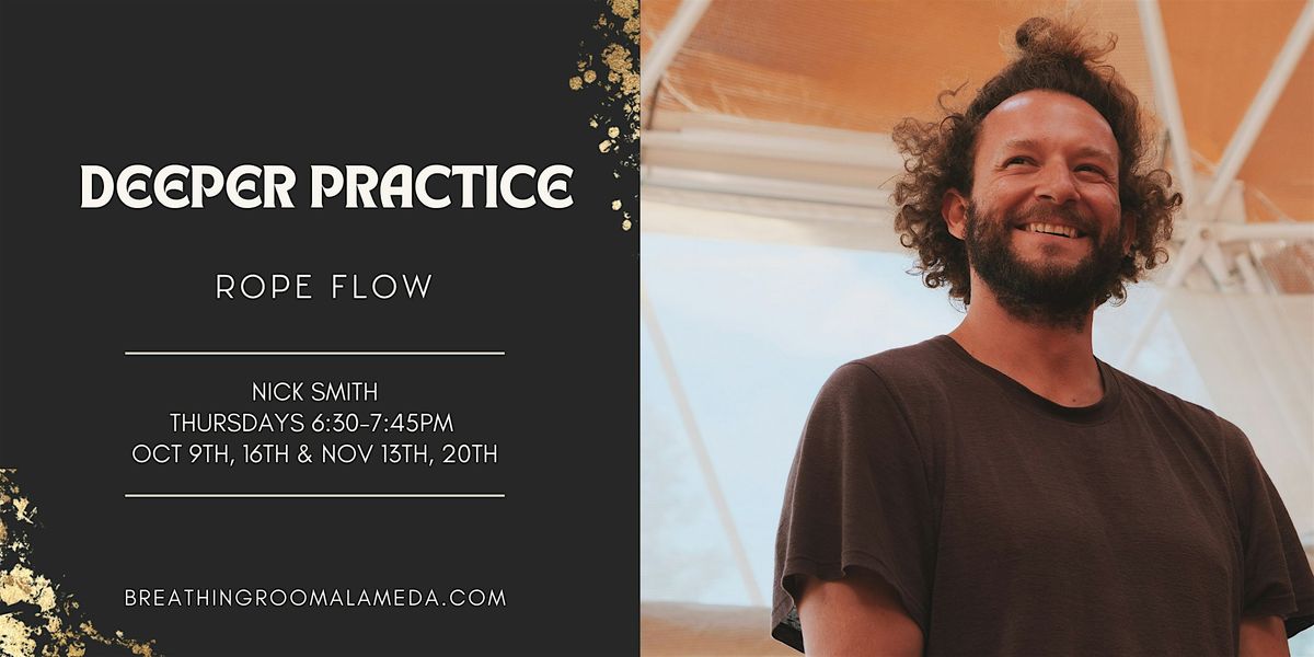Deeper Practice: Rope Flow