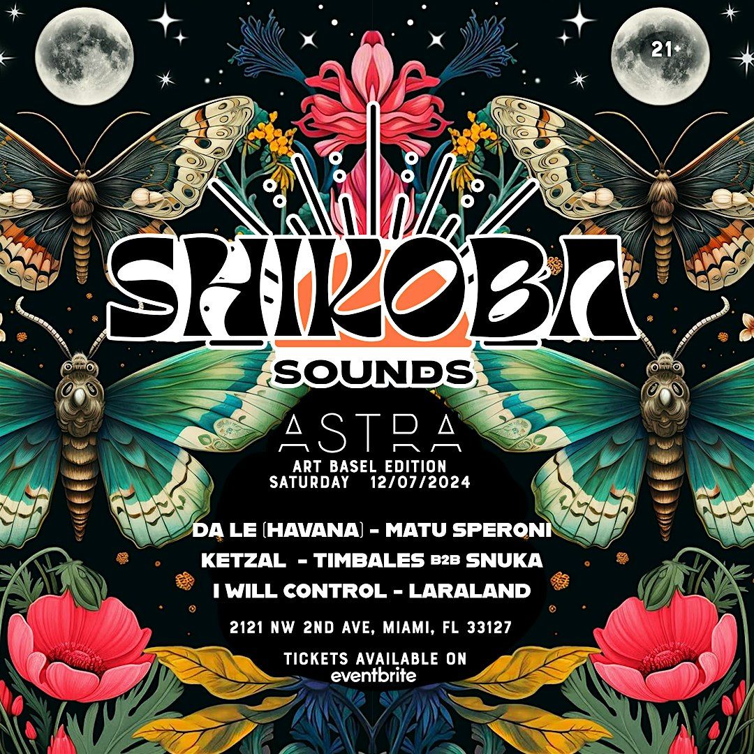 Shikoba Sounds at Astra