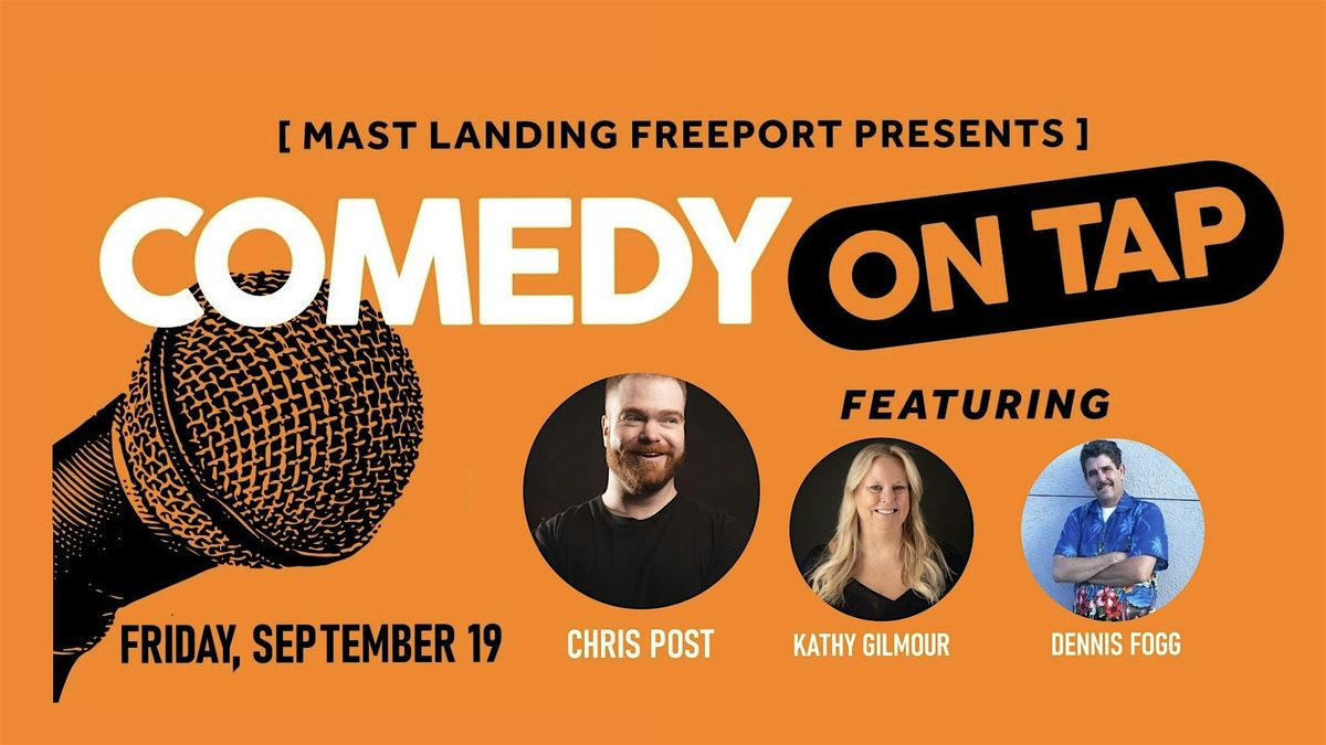 COMEDY ON TAP at Mast Landing Brewing Co. Freeport