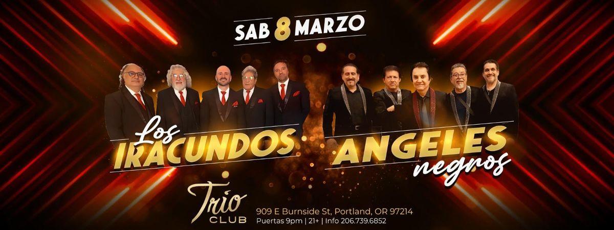 LOS IRACUNDOS Y ANGELES NEGROS EN PORTLAND